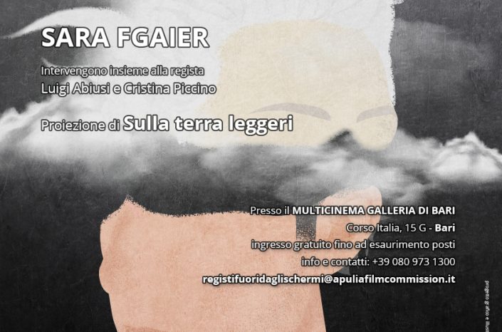 Sara Fgaier a Bari per "Registi fuori dagli sche[r]mi" con il suo "Sulla terra leggeri"